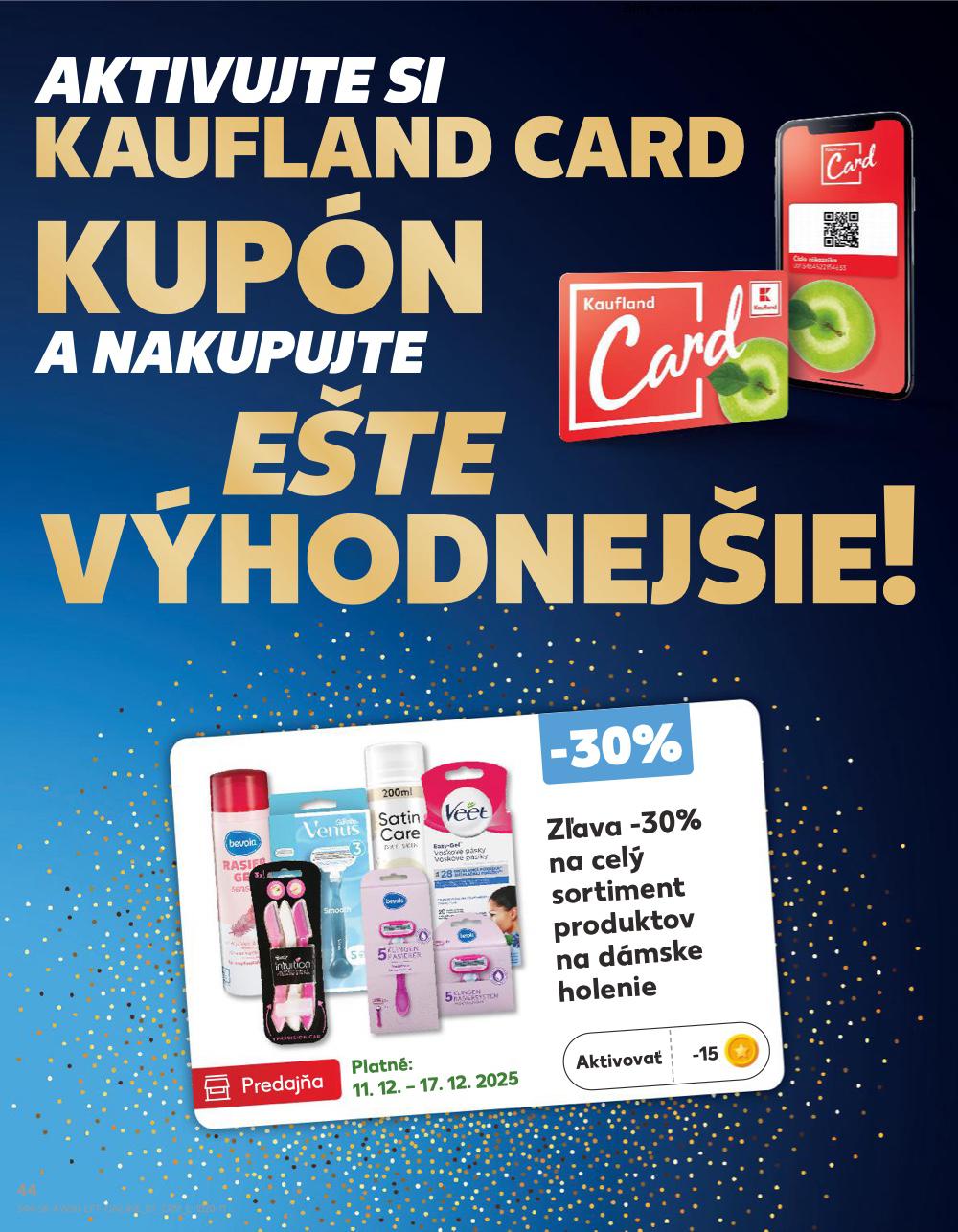 Leták Kaufland (11. 12. - 17. 12. 2025) - strana 44 z 78
