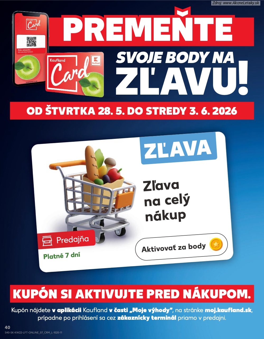 Leták Kaufland (28. 5. - 3. 6. 2026) - strana 40 z 72